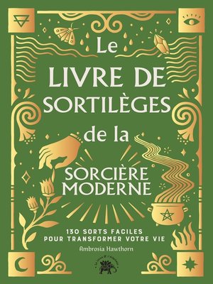 cover image of Le Livre de sortilèges de la sorcière moderne